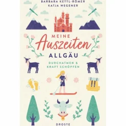 MEINE AUSZEITEN - ALLGÄU - Reiseführer