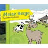 MEINE BERGE - TOURENBUCH FÜR KINDER - Kinderbuch