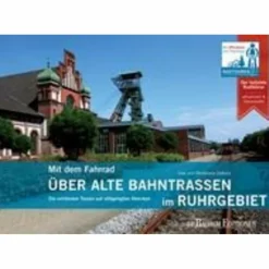 MIT DEM FAHRRAD ÜBER ALTE BAHNTRASSEN IM RUHRGEBIET