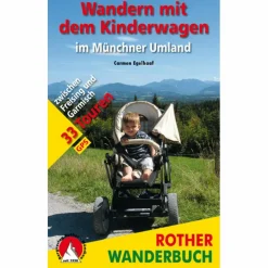MIT DEM KINDERWAGEN IM MÜNCHNER UMLAND - Wanderführer