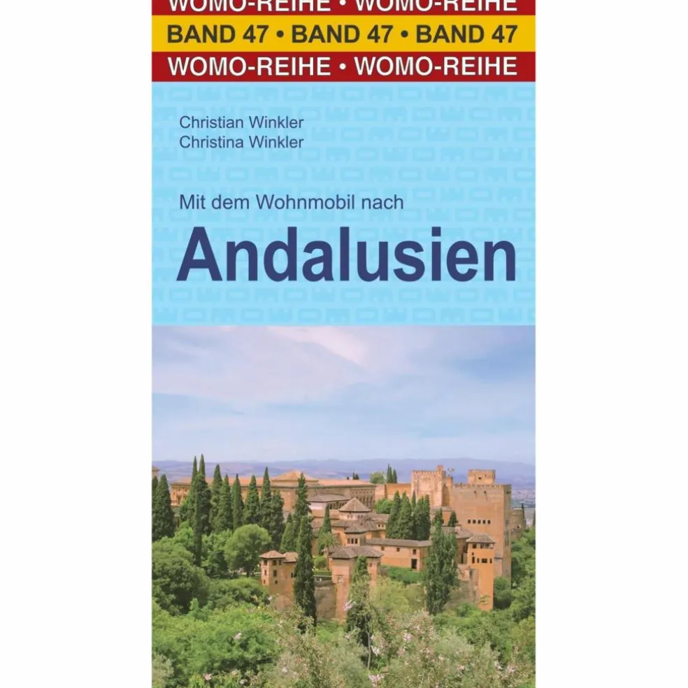 MIT DEM WOHNMOBIL NACH ANDALUSIEN - Reiseführer