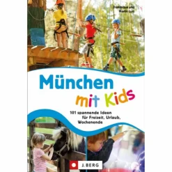 MÜNCHEN MIT KIDS - Reiseführer