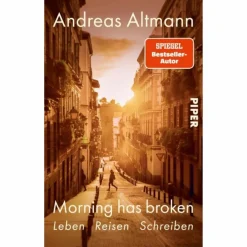 MORNING HAS BROKEN - Reisebericht