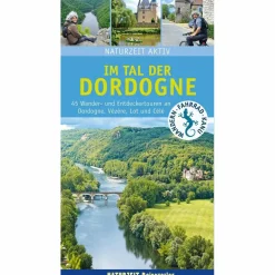 NATURZEIT AKTIV: IM TAL DER DORDOGNE - Wanderführer