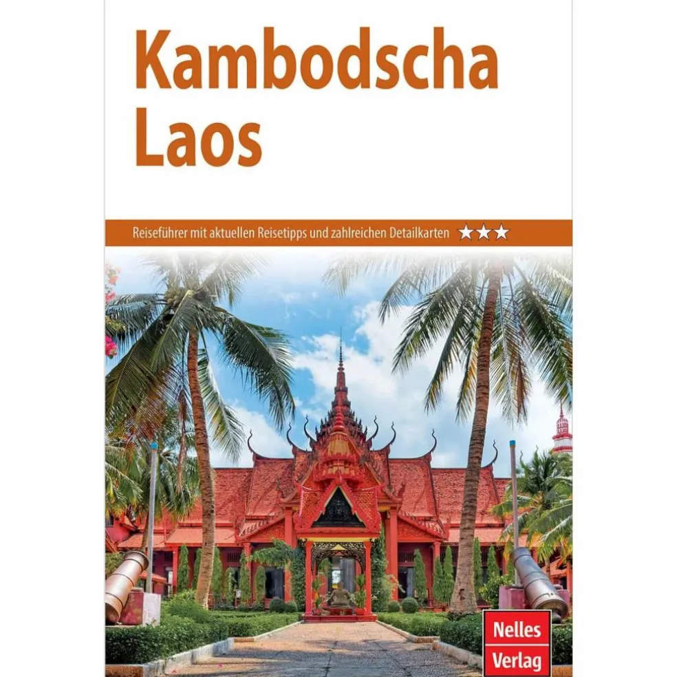NELLES GUIDE REISEFÜHRER KAMBODSCHA - LAOS