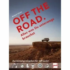OFF THE ROAD - ALLES WAS DU UNTERWEGS BRAUCHST - Ratgeber