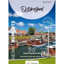 OSTFRIESLAND - HEIMATMOMENTE - Reiseführer