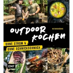OUTDOOR KOCHEN - OHNE STROM UND OHNE SCHNICKSCHNACK - Kochbuch
