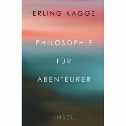 PHILOSOPHIE FÜR ABENTEURER - Sachbuch