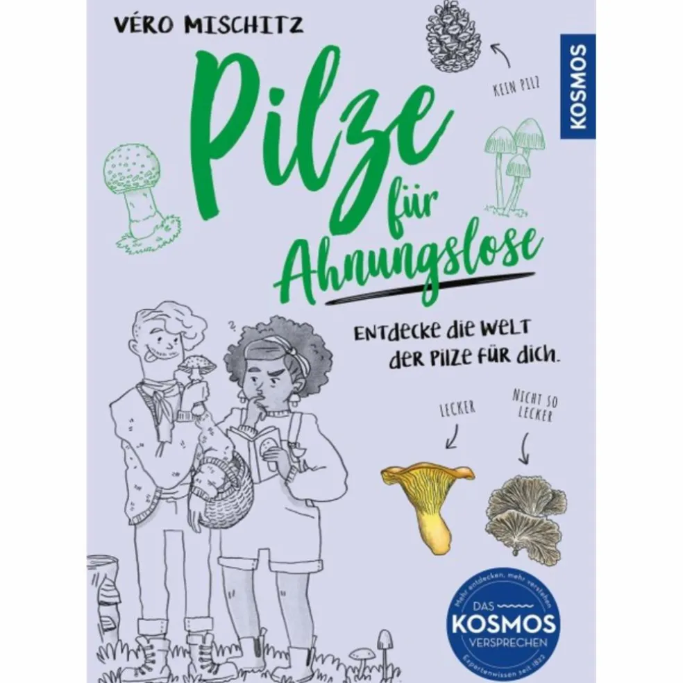 PILZE FÜR AHNUNGSLOSE - Pilz-Ratgeber