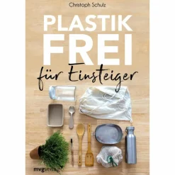 PLASTIKFREI FÜR EINSTEIGER - Ratgeber