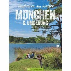 RADTOUREN AM WASSER MÜNCHEN - Radwanderführer