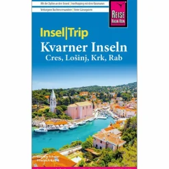 REISE KNOW-HOW INSELTRIP KVARNER INSELN CRES, LO?INJ, KRK - Reiseführer