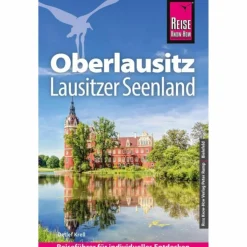 REISE KNOW-HOW REISEFÜHRER OBERLAUSITZ, LAUSITZER SEENLAND
