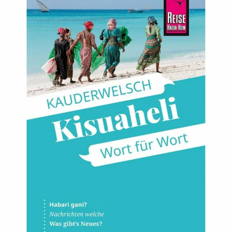 REISE KNOW-HOW SPRACHFÜHRER KISUAHELI - WORT FÜR WORT