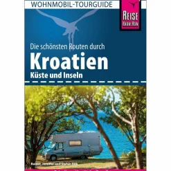 REISE KNOW-HOW WOHNMOBIL-TOURGUIDE KROATIEN KÜSTE UND INSELN - Reiseführer