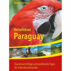 REISEFÜHRER PARAGUAY - Reiseführer