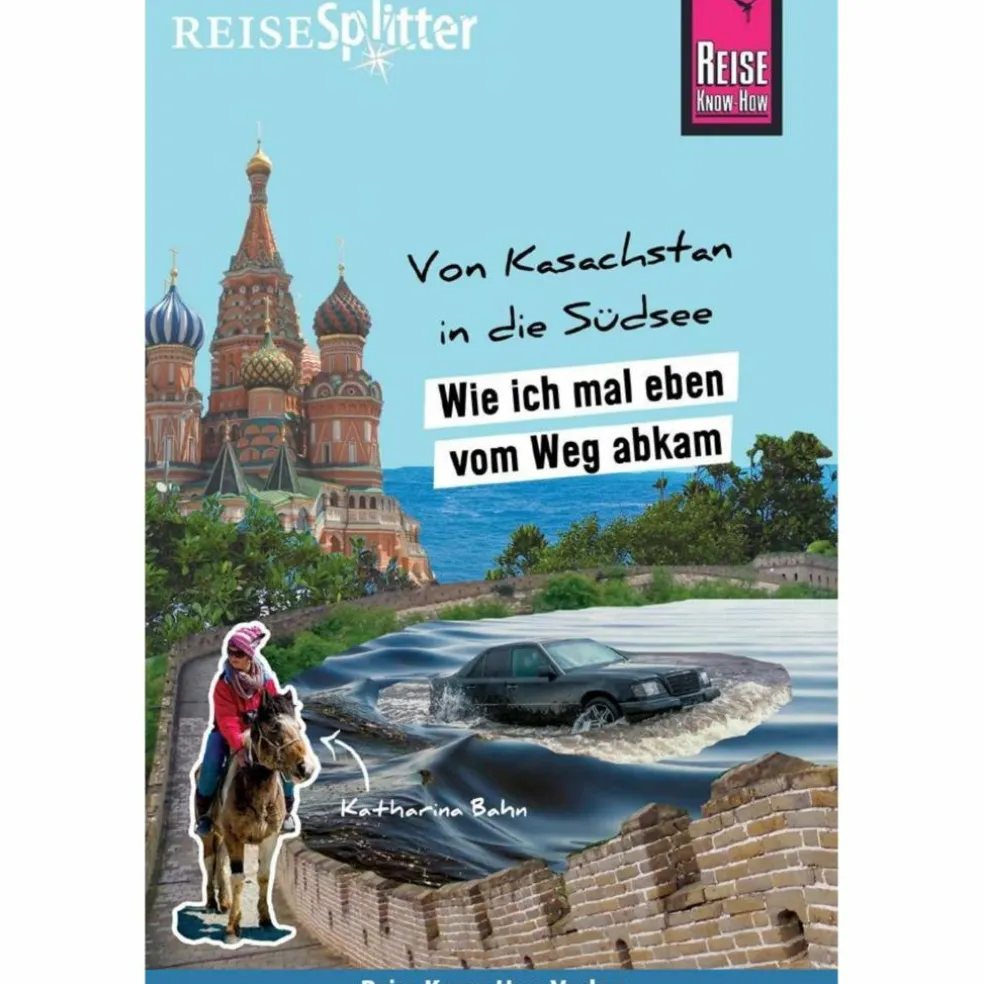 REISESPLITTER: VON KASACHSTAN IN DIE SÜDSEE - Reisebericht