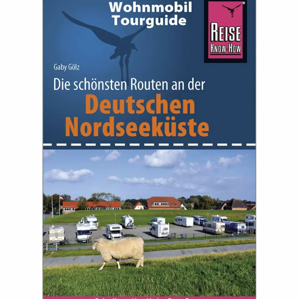 RKH WOHNMOBIL-TOURGUIDE DEUTSCHE NORDSEEKÜSTE - Reiseführer