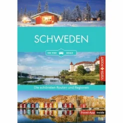 SCHWEDEN - DIE SCHÖNSTEN REISEREGIONEN UND ROUTEN - Reiseführer
