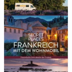 SECRET PLACES FRANKREICH MIT DEM WOHNMOBIL