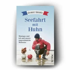 SEEFAHRT MIT HUHN - Reisebericht