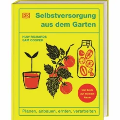 SELBSTVERSORGUNG AUS DEM GARTEN - Ratgeber