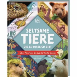 SELTSAME TIERE, DIE ES WIRKLICH GIBT - Kinderbuch