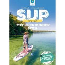 SUP-GUIDE MECKLENBURGER SEEN - Gewässerführer