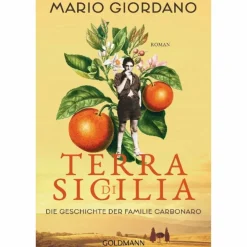 TERRA DI SICILIA. DIE GESCHICHTE DER FAMILIE CARBONARO - Roman