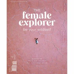 THE FEMALE EXPLORER #2 - Reisebericht