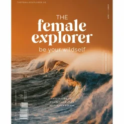 THE FEMALE EXPLORER #6 - Reisebericht