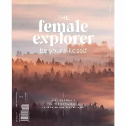 THE FEMALE EXPLORER #5 - Reisebericht