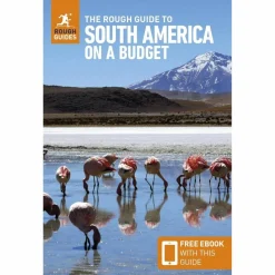 THE ROUGH GUIDE TO SOUTH AMERICA ON A BUDGET