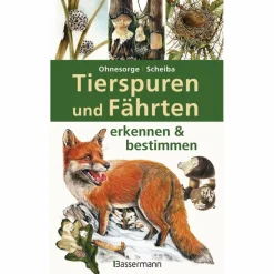 TIERSPUREN UND FÄHRTEN ERKENNEN & BESTIMMEN - Ratgeber