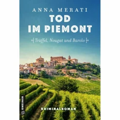 TOD IM PIEMONT - TRÜFFEL, NOUGAT UND BAROLO - Krimi