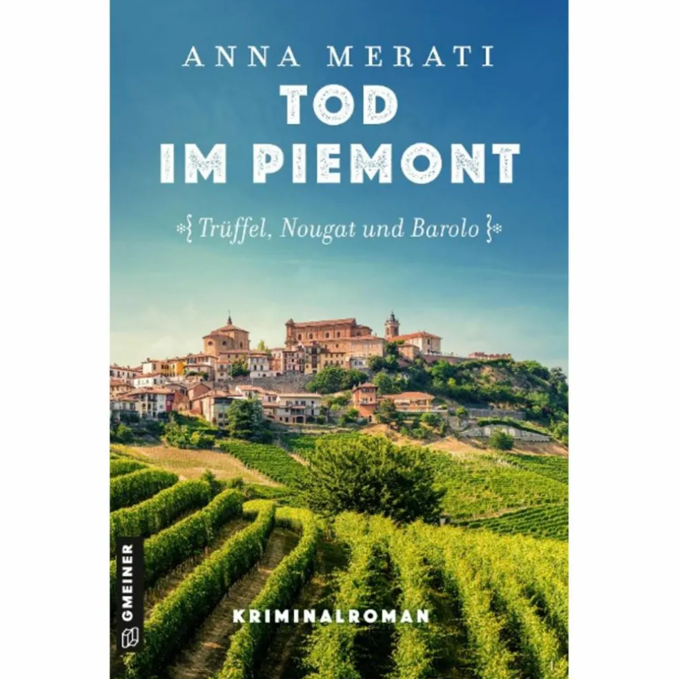 TOD IM PIEMONT - TRÜFFEL, NOUGAT UND BAROLO - Krimi