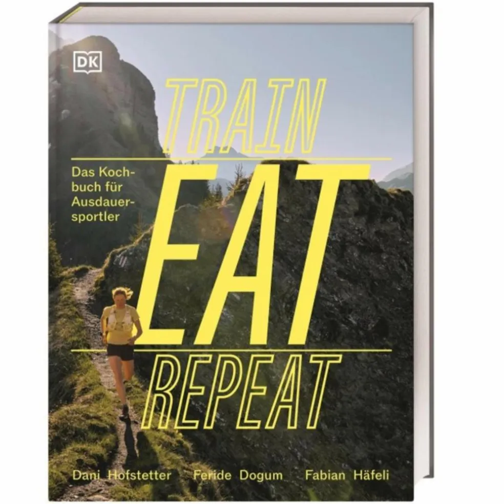 TRAIN, EAT, REPEAT - Kochbuch