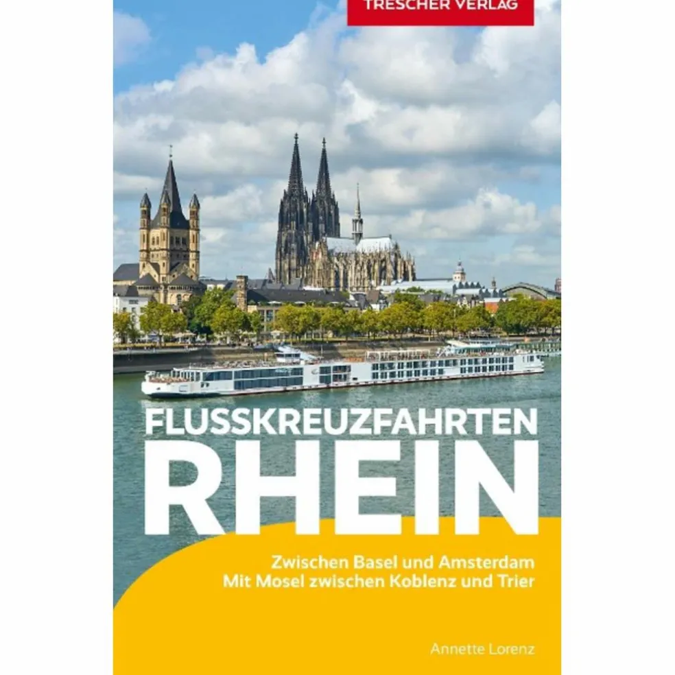 TRESCHER REISEFÜHRER FLUSSKREUZFAHRTEN RHEIN