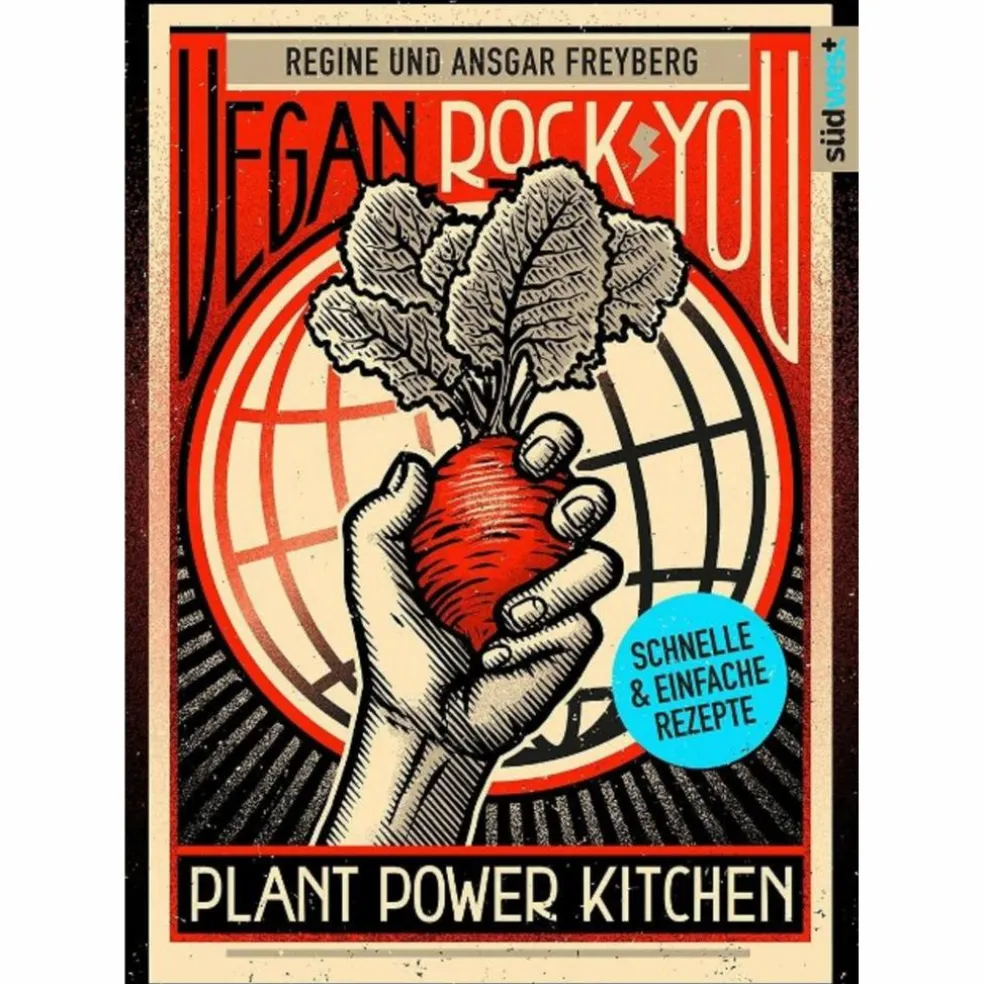 VEGAN ROCK YOU - PLANT POWER KITCHEN - Kochbuch