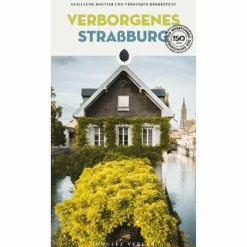 VERBORGENES STRAßBURG - Reiseführer