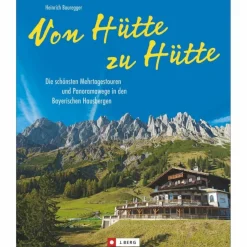 VON HÜTTE ZU HÜTTE - Wanderführer
