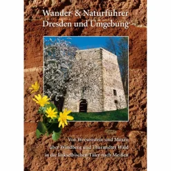 WANDER- UND NATURFÜHRER DRESDEN UND UMGE - Wanderführer