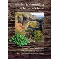 WANDERFÜHRER BÖHMISCHE SCHWEIZ - Wanderführer
