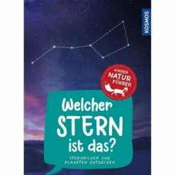 WELCHER STERN IST DAS? KINDERNATURFÜHRER - Kinderbuch