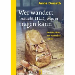 WER WANDERT, BRAUCHT NUR, WAS ER... - Biografie