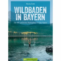 WILDBADEN IN BAYERN - Gewässerführer
