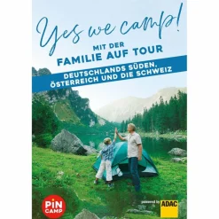 YES WE CAMP! MIT DER FAMILIE AUF TOUR - Reiseführer