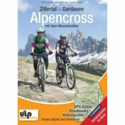 ZILLERTAL - GARDASEE - ALPENCROSS MIT DEM MOUNTAINBIKE - Radwanderführer