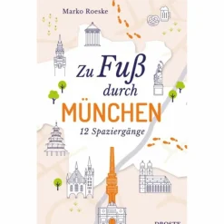 ZU FUß DURCH MÜNCHEN - Reiseführer
